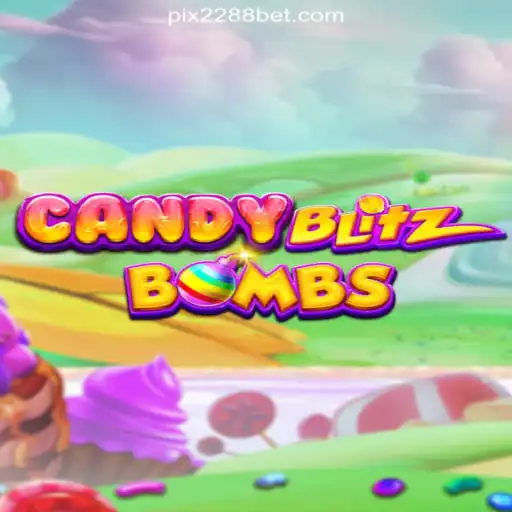 Unleashing the Thrills of CandyBlitzBombs on 2288bet.COM Platform-Oficial Slots Brasil