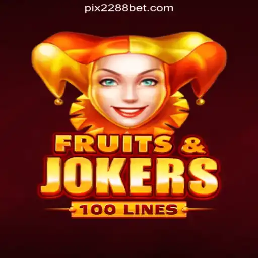 Experience the Thrill of FruitsAndJokers100 on 2288bet.COM Platform-Oficial Slots Brasil