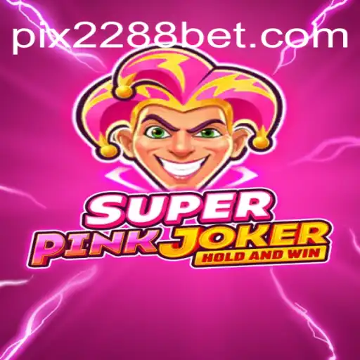 Discover the Thrilling World of SuperPinkJoker on 2288bet.COM's Official Slots Brasil Platform