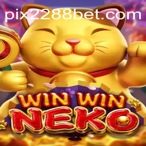 Exploring WinWinNeko: A New Era in Gaming on the 2288bet.COM Platform-Oficial Slots Brasil