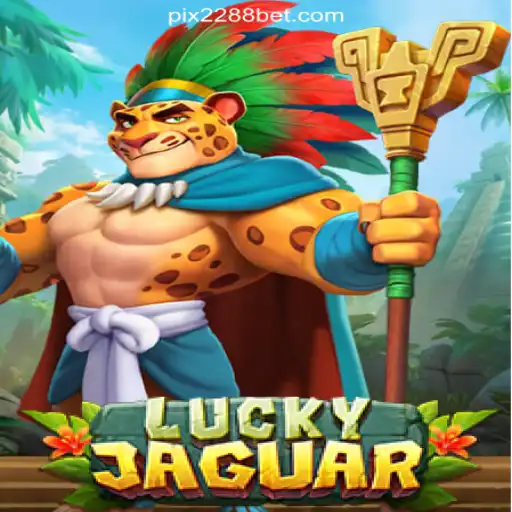 Explore the Exciting World of LuckyJaguar Slots on 2288bet.COM Platform-Oficial Slots Brasil