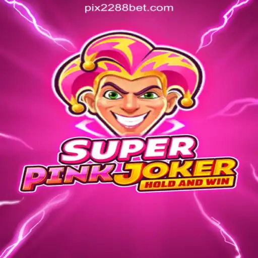 Discover the Thrilling World of SuperPinkJoker on 2288bet.COM's Official Slots Brasil Platform